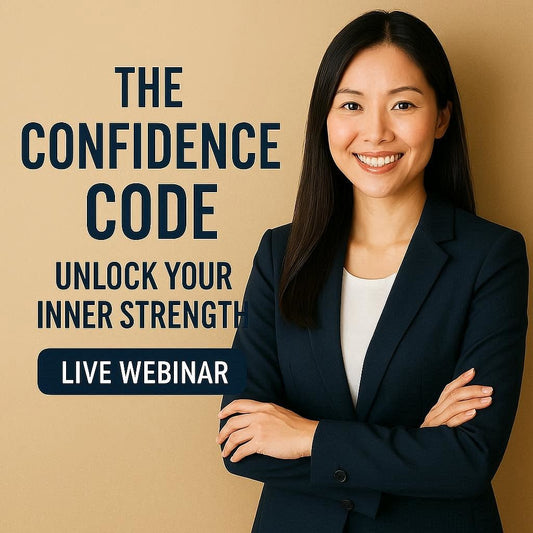 The Confidence Code: Unlock Your Inner Strength (live webinar)